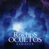 Rostros Ocultos - Renacer